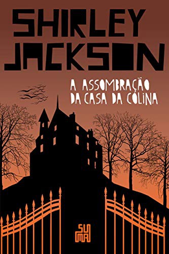 _: A Assombração da Casa da Colina (Hardcover, Portuguese language, 2018, Suma das Letras)