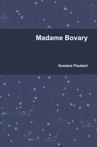 Flaubert Gustave: Madame Bovary (2020, Lulu Press, Inc.)