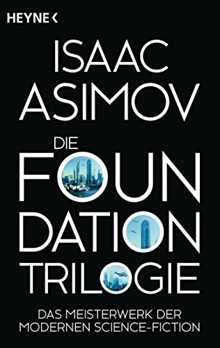 Isaac Asimov: Die Foundation-Trilogie (Paperback, Heyne Verlag)