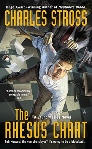 Charles Stross: The Rhesus Chart (A Laundry Files Novel) (Ace)