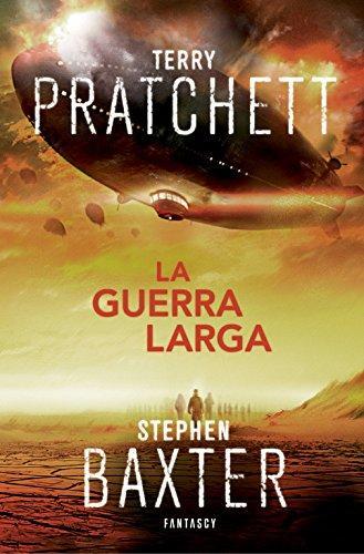 Terry Pratchett, Stephen Baxter: La guerra larga (Spanish language, 2015)