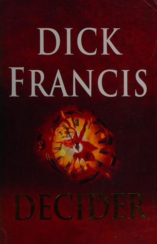Francis, Dick.: Decider (1993, Michael Joseph)