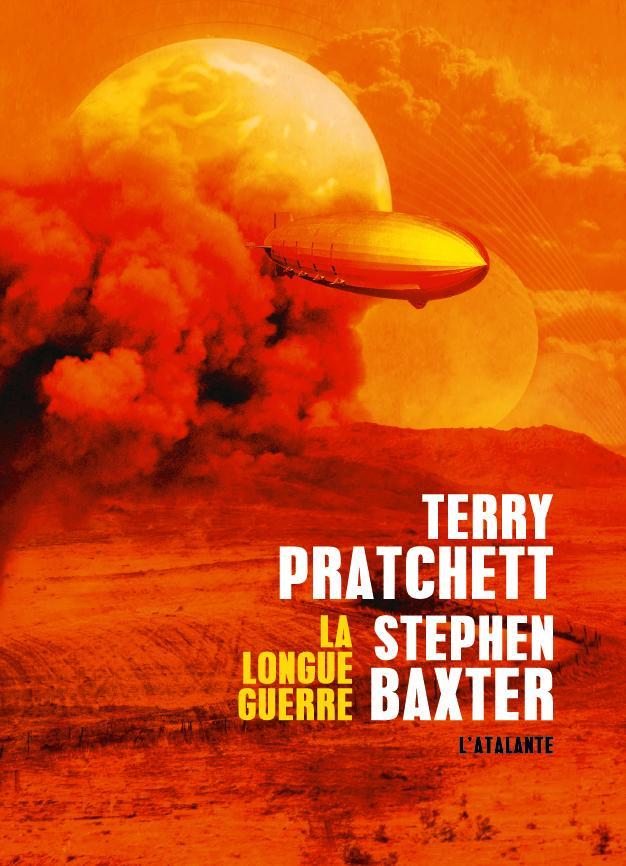 Terry Pratchett, Stephen Baxter: La Longue Guerre (French language, 2014, L'Atalante)