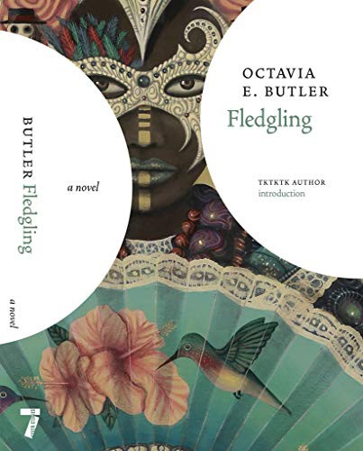 Octavia E. Butler, Nisi Shawl (duplicate): Fledgling (Hardcover, 2021, Seven Stories Press)