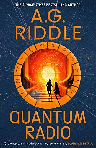 A.G. Riddle: Quantum Radio (2023, Head of Zeus)