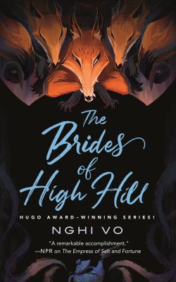 Nghi Vo: The Brides of High Hill (Hardcover, 2024, Doherty Associates, LLC, Tom)