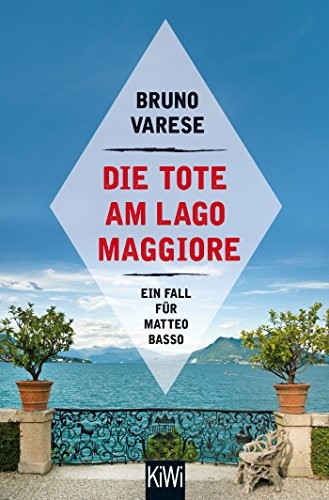 Bruno Varese: Die Tote am Lago Maggiore (Paperback, Kiepenheuer & Witsch GmbH)