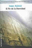 Isaac Asimov: El Fin De La Eternidad (Paperback, Spanish language, LA Factoria De Ideas)