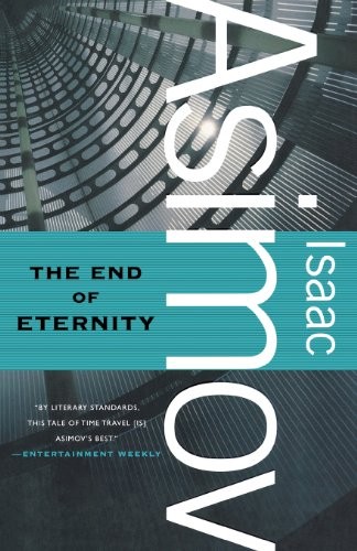 Isaac Asimov: The End of Eternity (Paperback, Orb Books)