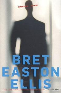 Bret Easton Ellis: American Psycho