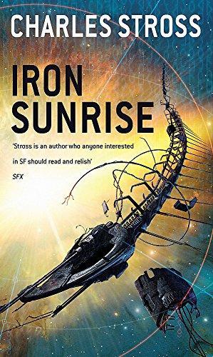 Charles Stross: Iron Sunrise (Eschaton, #2) (2005)