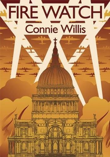 Connie Willis: Fire Watch (2010)