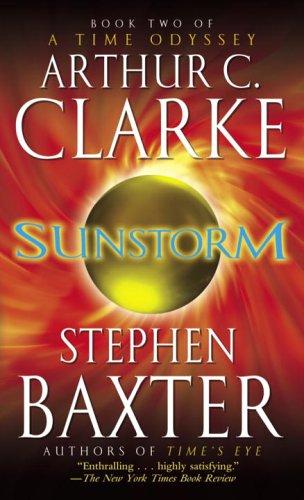 Arthur C. Clarke, Stephen Baxter: Sunstorm (Paperback, 2006, Del Rey)