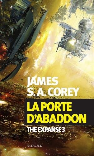 James S.A. Corey: La Porte d'Abaddon (French language, 2016, Actes Sud)