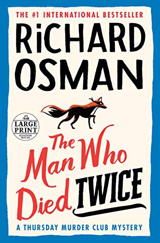 Richard Osman: The Man Who Died Twice (Paperback, Random House Large Print)