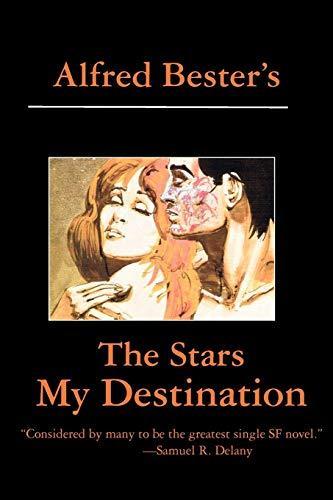 Alfred Bester: The Stars My Destination (Paperback, 2011, iPicturebooks, ipicturebooks)