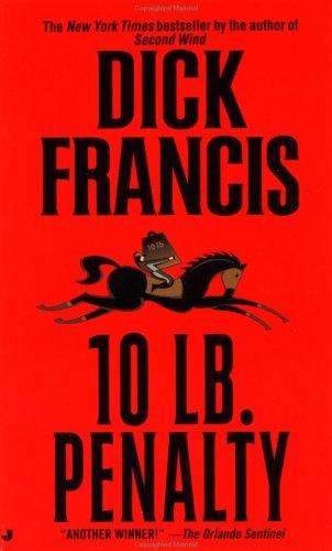 Dick Francis, Francis, Dick.: 10-lb. Penalty (Paperback, 1998, Jove)