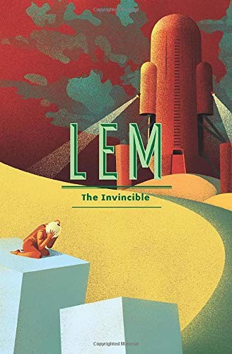 Stanisław Lem, Bill Johnston, Stanislaw Lem: The Invincible (Paperback, 2017, Pro Auctore Wojciech Zemek)